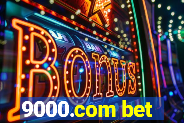 9000.com bet